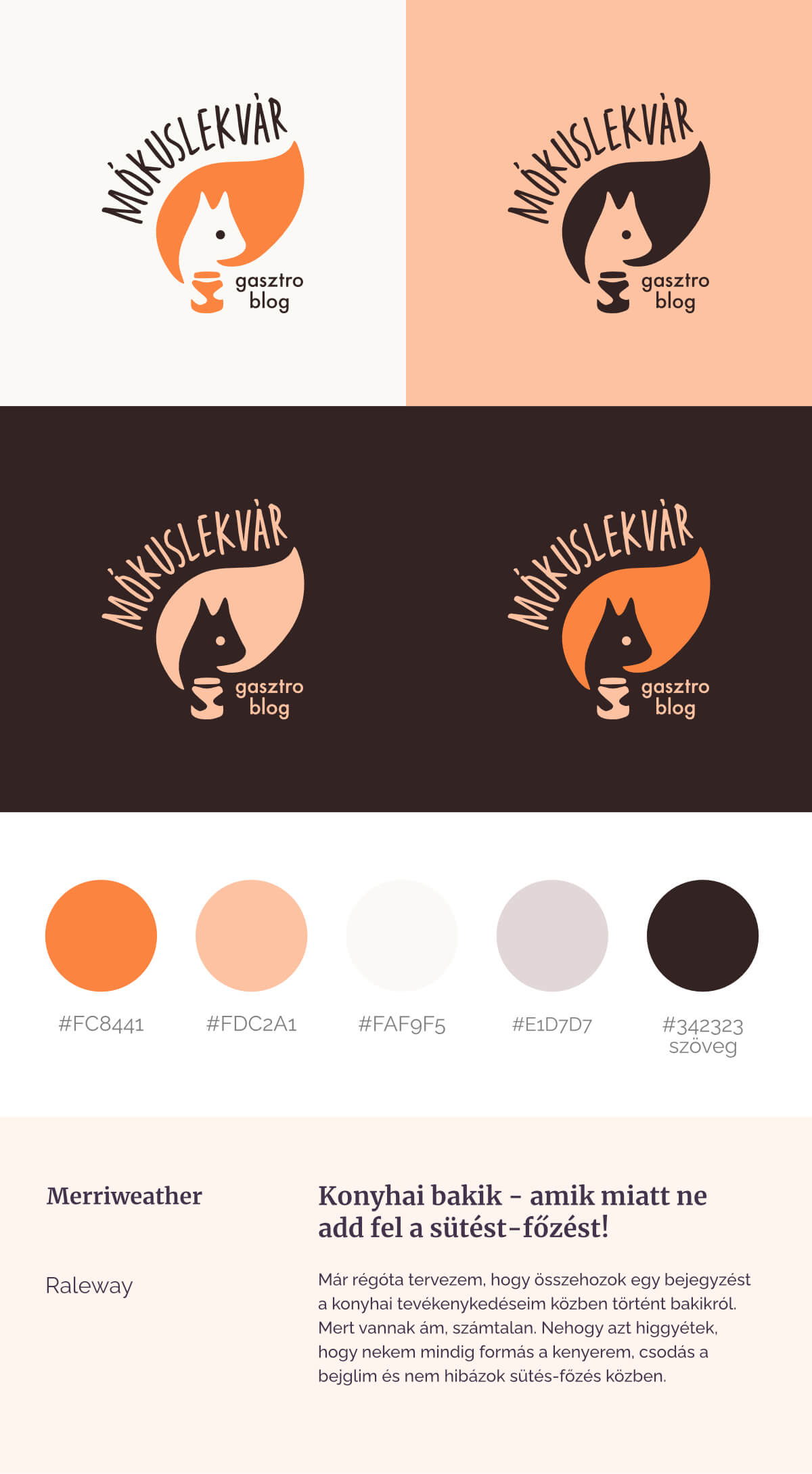 A Mókuslekvár logója többféle színben világos és sötét háttérre, illetve a weboldalon alkalmazandó színpaletta és betűtípusok.